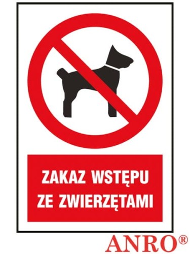 Znak BHP „Zakaz wstępu ze zwierzętami”